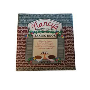Nancy's healthy kitchen baking book by Nancy Fox - MacMillan USA - isbn 00286158